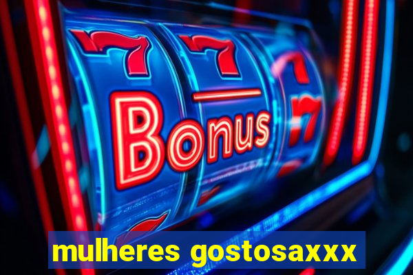 mulheres gostosaxxx